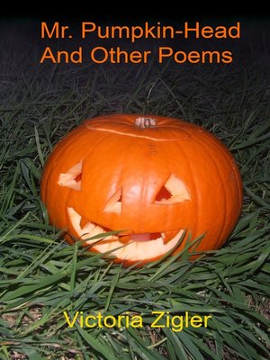 cover image of Mr. Pumpkin-Head and Other Poems